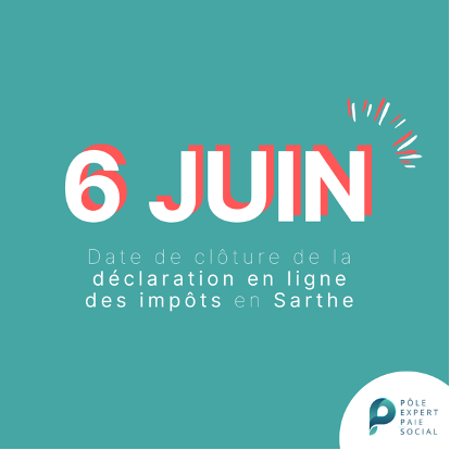 Fond bleu et écriture blanche qui disent "6 juin date de clôture de la déclaration en ligne des impôts en Sarthe"