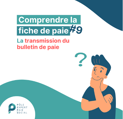 Comment est transmise la fiche de paie ?