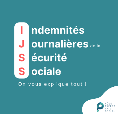 Vocabulaire : IJSS (indemnités journalières de la sécurité sociale)