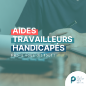 En arrière plan, une personne en train de remplir un dossier. Il y a écrit au centre "Aides travailleurs handicapés".